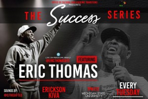 The Success Series with Eric Thomas @ Business College Complex (BCC), Roon N100