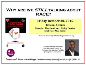 Why are we still talking about race? @ MOSAIC - 2nd Floor MSU Union